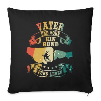 Vater & Sohn Ein Bund Für Immer Vatertag - Sofakissen mit Füllung 45 x 45 cm - Schwarz - Vorne