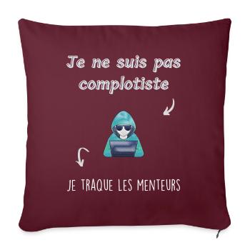 Je ne suis pas complotiste - Coussin et housse de 45 x 45 cm - bordeaux - Devant
