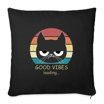 Katze Cat GOOD VIBES LOADING - Sofakissen mit Füllung 45 x 45 cm - Schwarz - Vorne