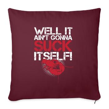 Eh bien, il ne se sucera pas lui-même - Crawfish - Coussin et housse de 45 x 45 cm - bordeaux - Devant