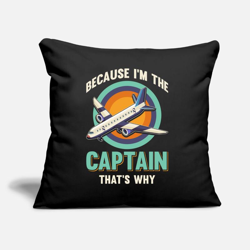 Parce que je suis le commandant de bord Pilot Flight Captain Flyer Coussin et housse de 45 x 45 cm