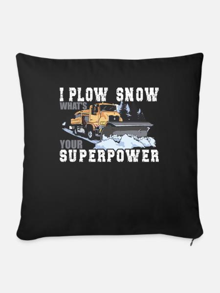 I Plow Snow Schneepflugfahrer - Sofakissen mit Füllung 45 x 45 cm - Schwarz