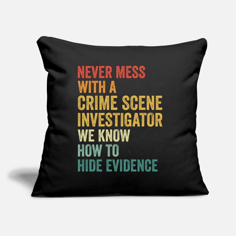 Forensic Technician Crime Scene Investigator Forensic Sentence Sofa pillow with filling 45cm x 45cm