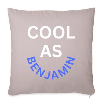 Cool as Benjamin Name - Sofa pillow with filling 45cm x 45cm - light taupe - Front