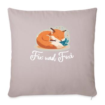 Fix und Foxi Fuchs Spruch Schlafshirt Kuscheln - Sofakissen mit Füllung 45 x 45 cm - helles Taupe - Vorne