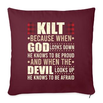 Scottish Kilt Saying Scottish Skirt Scotland - Sofa pillow with filling 45cm x 45cm - burgundy - Front