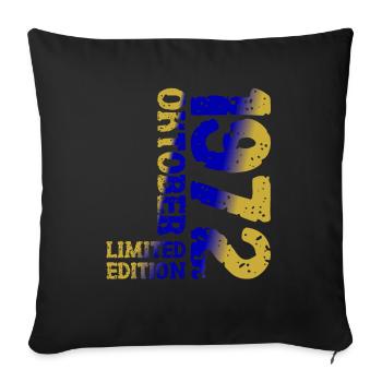1972 Oktober Limited Edition 51. Geburtstag Deko - Sofakissen mit Füllung 45 x 45 cm - Schwarz - Vorne