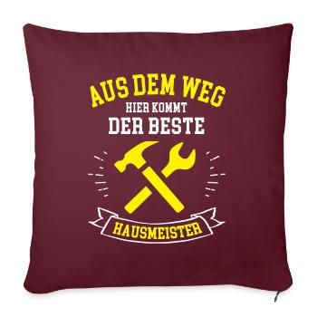 Hausmeister Lustiger Spruch Hauswart Haustechniker - Sofakissen mit Füllung 45 x 45 cm - Burgunderrot - Vorne