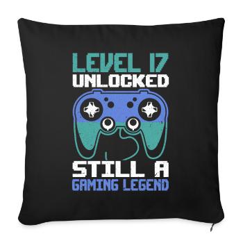 Level 17 Unlocked Still a Gaming Legend Birthday - Sofa pillow with filling 45cm x 45cm - black - Front