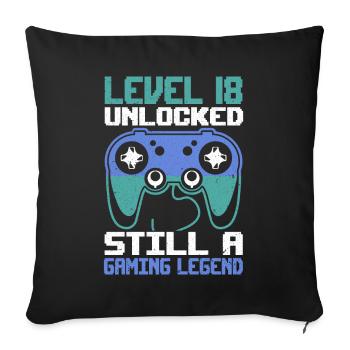Level 18 Unlocked Still a Gaming Legend Birthday - Sofakissen mit Füllung 45 x 45 cm - Schwarz - Vorne