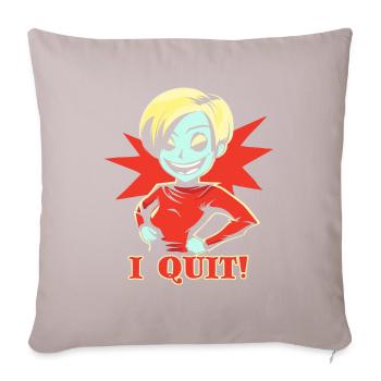 I'm quitting, girl with an attitude - Sofa pillow with filling 45cm x 45cm - light taupe - Front