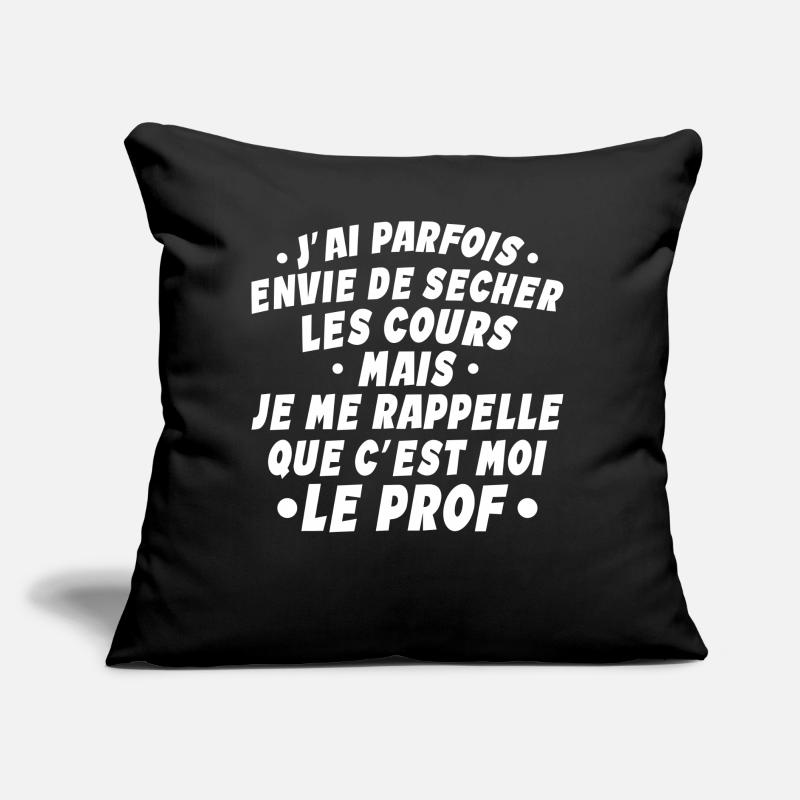 Professeur - Enseignant - Je Suis Professeur Coussin et housse de 45 x 45 cm