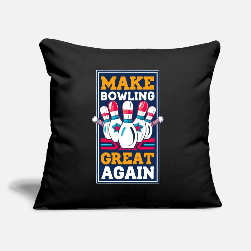 Make Bowling great again - Bowlingkugel Pin Sofakissen mit Füllung 45 x 45 cm