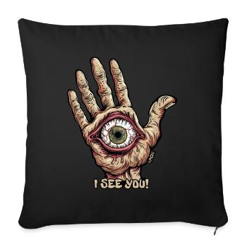 Hand with eye - I see you - Sofa pillow with filling 45cm x 45cm - black - Front