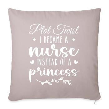 Nurse Not Princess Funny Nurse for Women, Girls - Sofa pillow with filling 45cm x 45cm - light taupe - Front