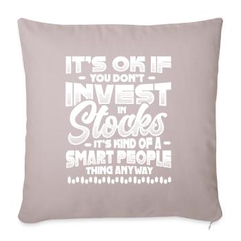 Invest, Stock Market Investor. - Sofa pillow with filling 45cm x 45cm - light taupe - Front