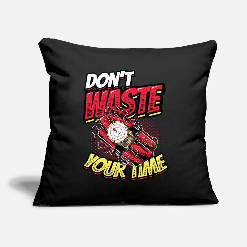 Don't waste your time. Sofa pillow with filling 45cm x 45cm