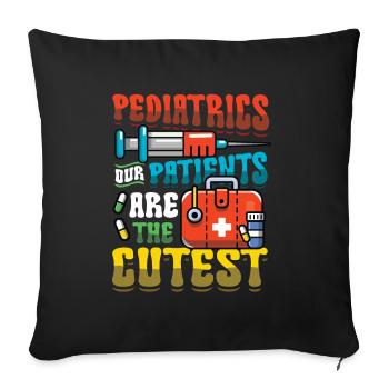 Pädiatrie Unsere Patienten Sind Die Süßesten - Sofakissen mit Füllung 45 x 45 cm - Schwarz - Vorne