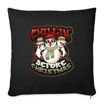 Chillin Before Chrismas, Snowman, Christmas - Sofa pillow with filling 45cm x 45cm - black - Front