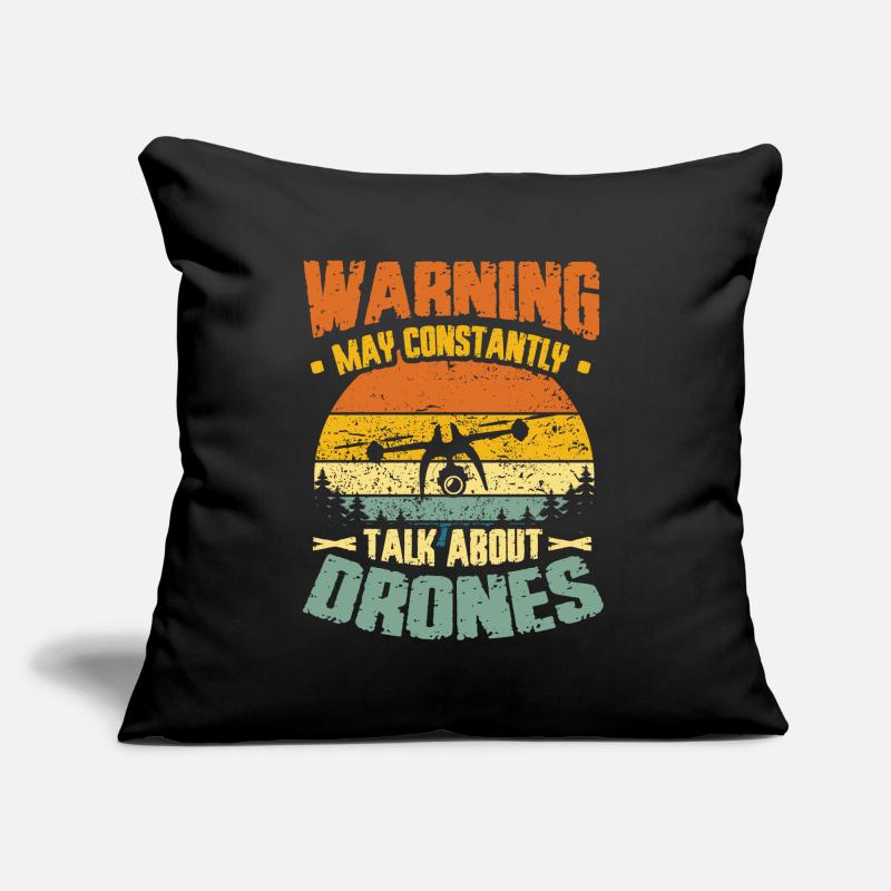 Warning, may constantly talk about drones, pilot Sofa pillow with filling 45cm x 45cm
