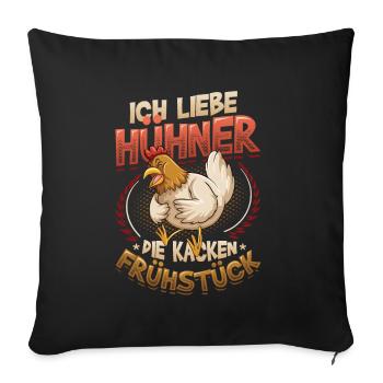 Ich Liebe Hühner, Die Kacken Frühstück - Sofakissen mit Füllung 45 x 45 cm - Schwarz - Vorne