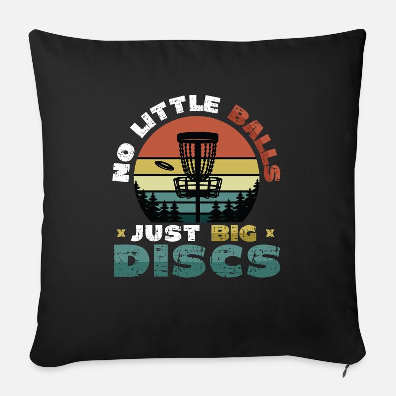 No small balls, just big discs - Funny - Sofa pillow with filling 45cm x 45cm - black