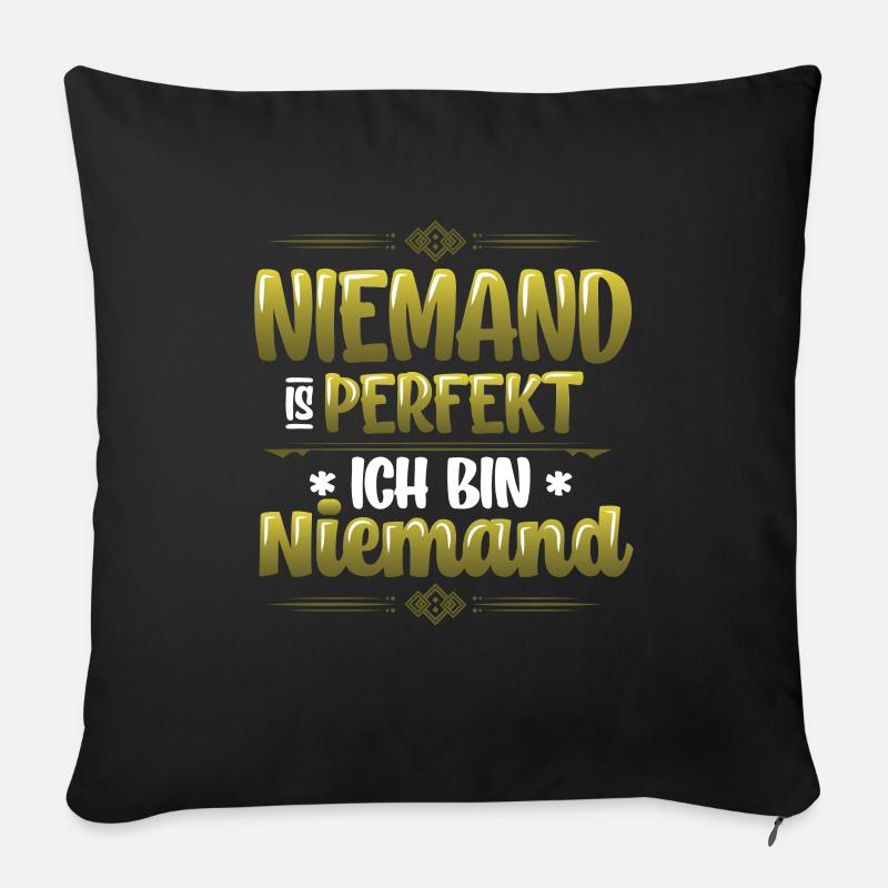 Niemand Ist Perfekt, Ich Bin Niemand, Eingebildet - Sofakissen mit Füllung 45 x 45 cm - Schwarz