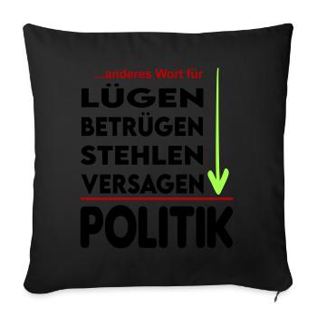 Politik Versager Lügner Betrüger FDP SPD Grüne - Sofakissen mit Füllung 45 x 45 cm - Schwarz - Vorne
