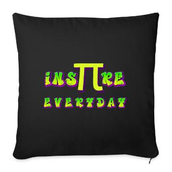 Inspire Everyday Pi Day 2023 Math Teachers - Sofa pillow with filling 45cm x 45cm - black - Front