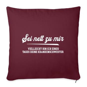 Krankenschwester Spruch coole Kranken Schwester - Sofakissen mit Füllung 45 x 45 cm - Burgunderrot - Vorne