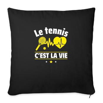 le tennis c est la vie tennisman,Tennis - Coussin et housse de 45 x 45 cm - noir - Devant