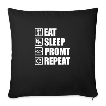 Eat Sleep Prompt Repeat - Pour les développeurs d’IA - Coussin et housse de 45 x 45 cm - noir - Devant