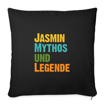 Mythos Jasmin die Legende Vorname Jasmin - Sofakissen mit Füllung 45 x 45 cm - Schwarz - Vorne