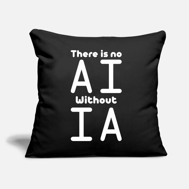 Pas d’IA sans machine d’IA à intelligence artificielle Coussin et housse de 45 x 45 cm