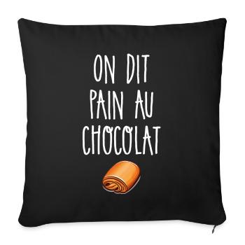 They say chocolate bread - Sofa pillow with filling 45cm x 45cm - black - Front