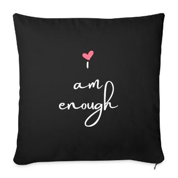 I am enough - weiß - Sofakissen mit Füllung 45 x 45 cm - Schwarz - Vorne