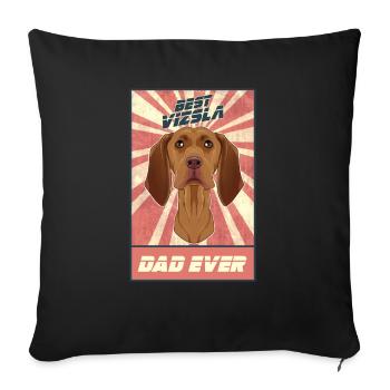 Meilleur père Vizsla Jamais I Vizsla Lover - Coussin et housse de 45 x 45 cm - noir - Devant