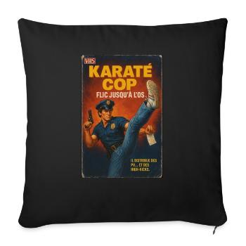 VHS nanar policier - Karaté cop - Coussin et housse de 45 x 45 cm - noir - Devant