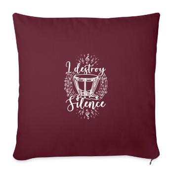 I destroy silence playing Timpani - Sofa pillow with filling 45cm x 45cm - burgundy - Front