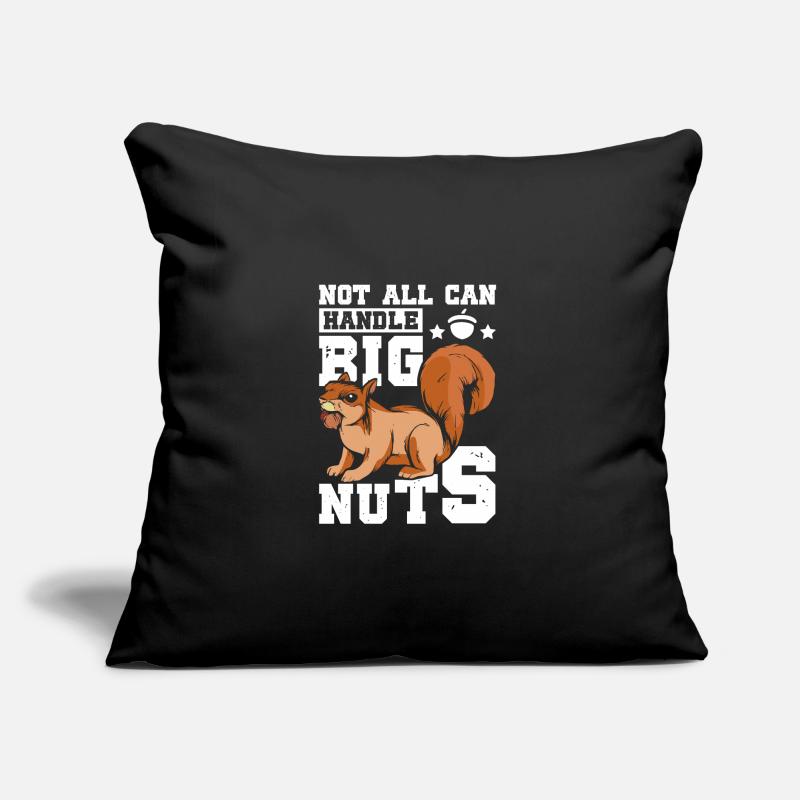 Funny Squirrel not all can handle big nuts Sofakissen mit Füllung 45 x 45 cm