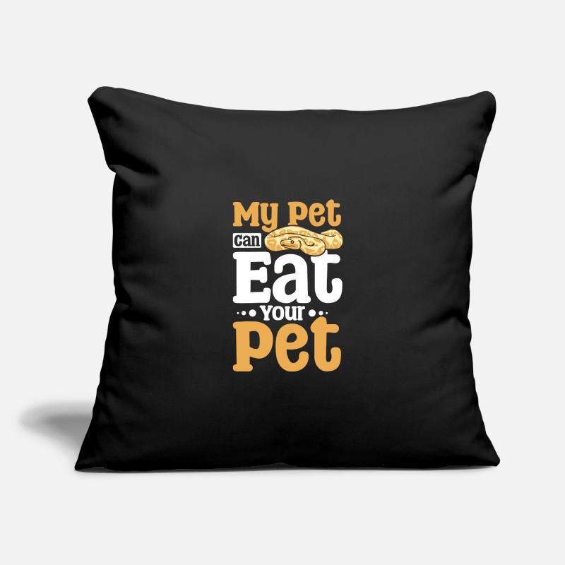 Mon animal de compagnie peut manger votre python royal de compagnie Coussin et housse de 45 x 45 cm