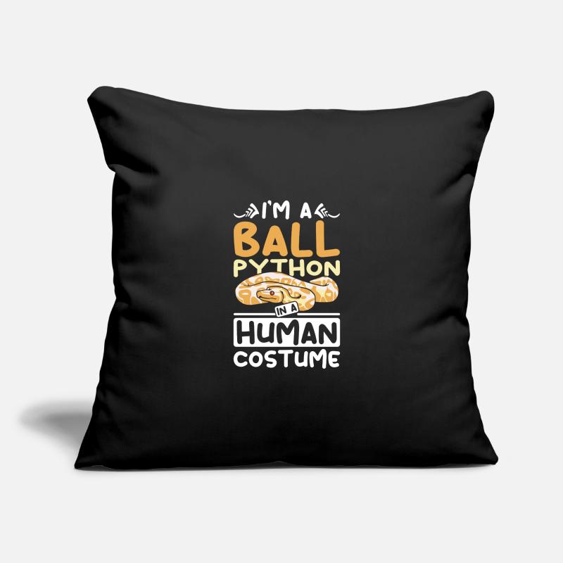 I'm a Ball python in a human costume Sofa pillow with filling 45cm x 45cm