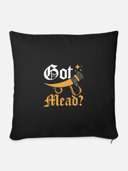 Renaissance fair Got mead? - Sofakissen mit Füllung 45 x 45 cm - Schwarz