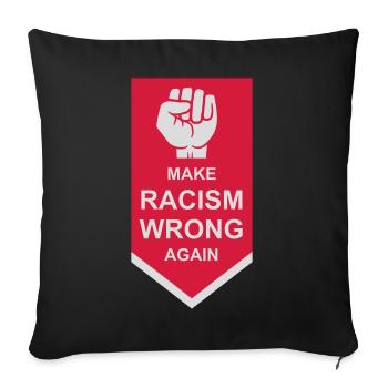 Rendre le racisme répréhensible - Coussin et housse de 45 x 45 cm - noir - Devant