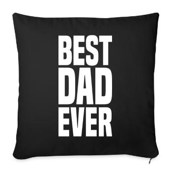 Best Dad Ever - Sofa pillow with filling 45cm x 45cm - black - Front