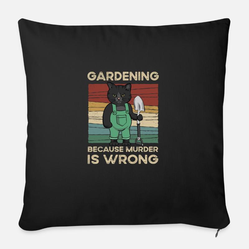 Gardening Because Murder Is Wrong - Sofa pillow with filling 45cm x 45cm - black