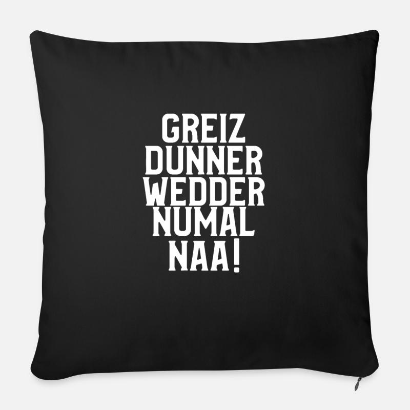 Greizdunnerweddernumalnaa! - Sofakissen mit Füllung 45 x 45 cm - Schwarz