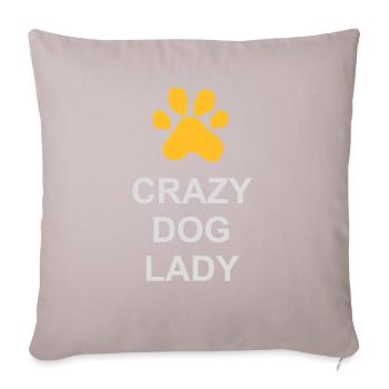 crazy dog lady quote - Sofa pillow with filling 45cm x 45cm - light taupe - Front