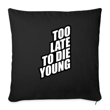Funny Too Late - Sofa pillow with filling 45cm x 45cm - black - Front