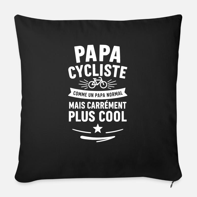 Papa cycliste – plus cool qu’un papa normal - Coussin et housse de 45 x 45 cm - noir